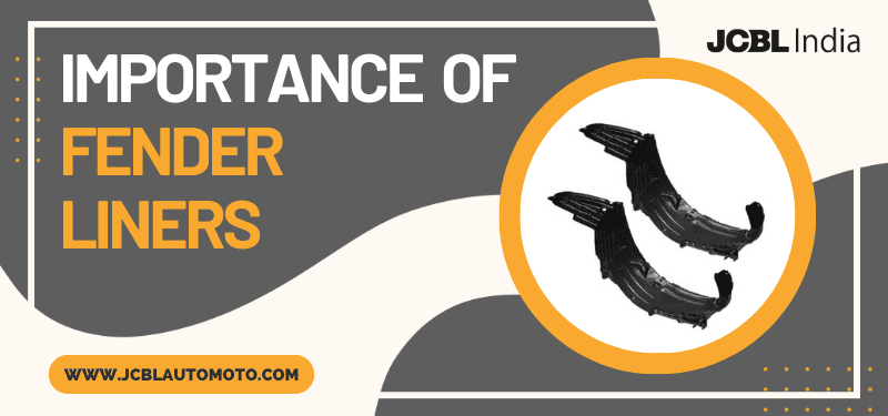 Importance of Fender Liners