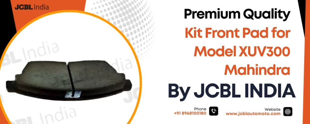 Leading Supplier of Kit Front Pad for Model XUV300 Mahindra